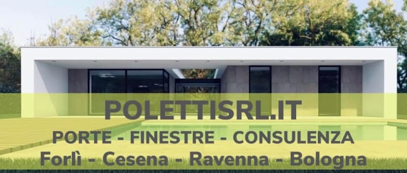 Poletti porte e finestre - Infissi a Forli, Cesena, Ravenna, Bologna